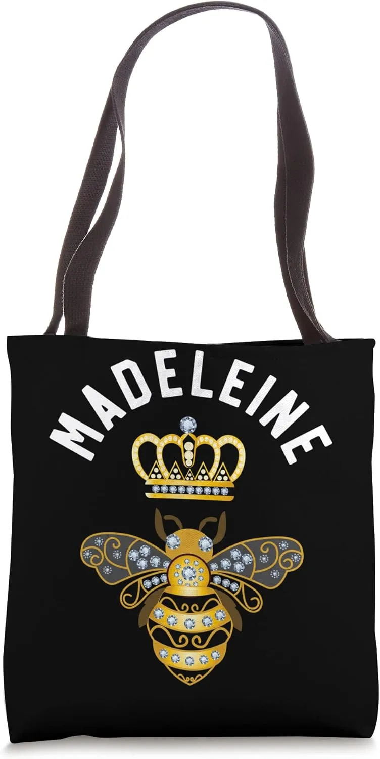 Madeleine Name Madeleine Birthday Queen Crown Bee Madeleine Tote Bag